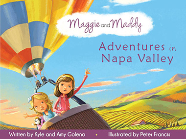 Front cover of children’s picture book Maggie and Maddy: Adventures in Napa Valley—Client testimonial from Kyle Goleno