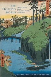 The Floating World: Ukiyo-e Prints from the Wallace B. Rogers Collection Book Cover