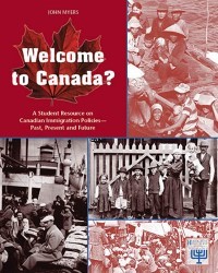 Welcome to Canada? A Student Resource on Canadian Immigration Policies Book Cover
